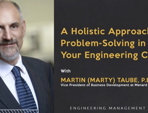 A Holistic Approach to Problem Solving in Your Engineering Career